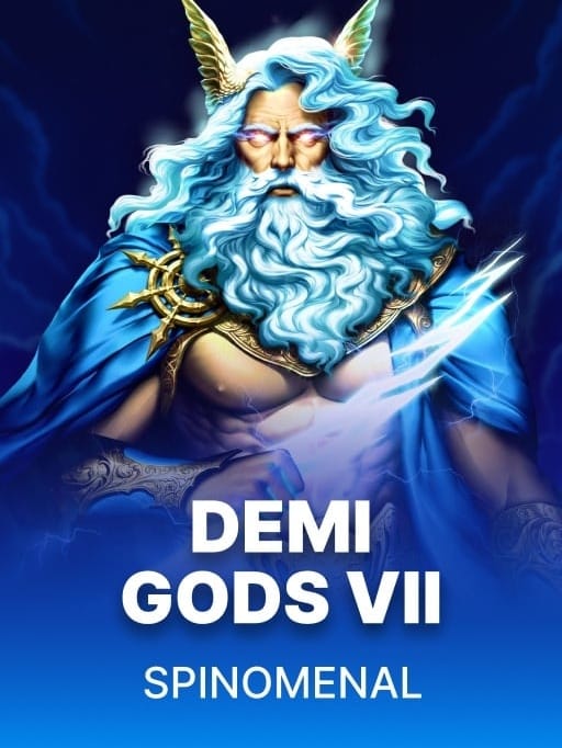 Demi Gods VII